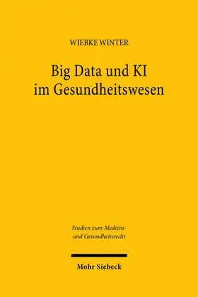 Winter |  Big Data und KI im Gesundheitswesen | Buch |  Sack Fachmedien