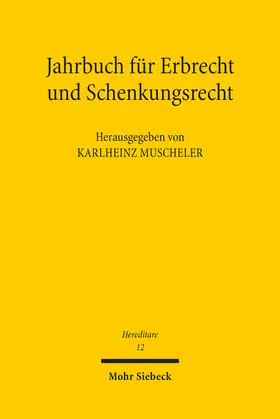 Muscheler |  Jahrbuch für Erbrecht und Schenkungsrecht | Buch |  Sack Fachmedien