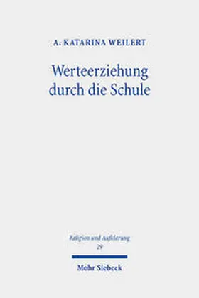 Weilert |  Werteerziehung durch die Schule | Buch |  Sack Fachmedien