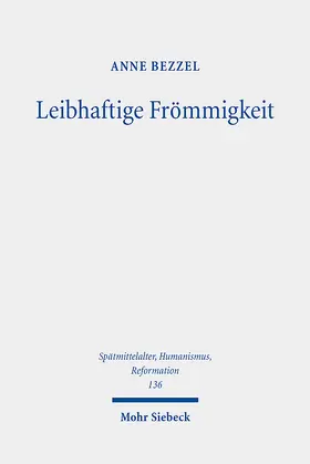 Bezzel |  Leibhaftige Frömmigkeit | eBook | Sack Fachmedien