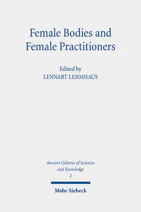 Lehmhaus |  Female Bodies and Female Practitioners | Buch |  Sack Fachmedien