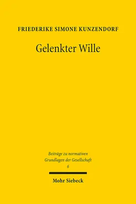 Kunzendorf |  Gelenkter Wille | Buch |  Sack Fachmedien