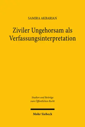 Akbarian |  Ziviler Ungehorsam als Verfassungsinterpretation | eBook | Sack Fachmedien