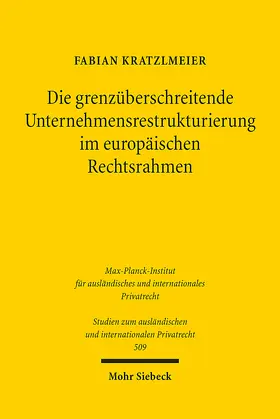 Kratzlmeier |  Die grenzüberschreitende Unternehmensrestrukturierung im europäischen Rechtsrahmen | eBook | Sack Fachmedien
