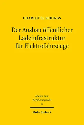 Schings |  Der Ausbau öffentlicher Ladeinfrastruktur für Elektrofahrzeuge | eBook | Sack Fachmedien