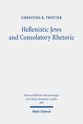 Trotter |  Hellenistic Jews and Consolatory Rhetoric | eBook | Sack Fachmedien