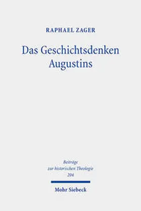 Zager |  Das Geschichtsdenken Augustins | Buch |  Sack Fachmedien