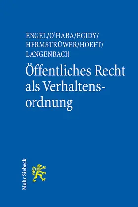 Engel / O'Hara / Egidy |  Öffentliches Recht als Verhaltensordnung | Buch |  Sack Fachmedien