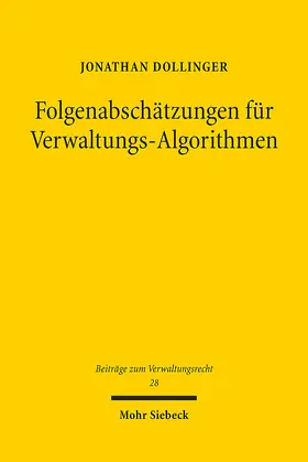 Dollinger |  Folgenabschätzungen für Verwaltungs-Algorithmen | eBook | Sack Fachmedien