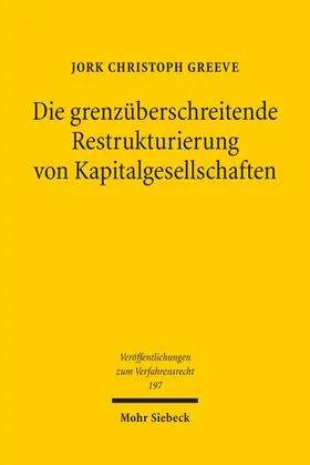 Greeve |  Die grenzüberschreitende Restrukturierung von Kapitalgesellschaften | eBook | Sack Fachmedien