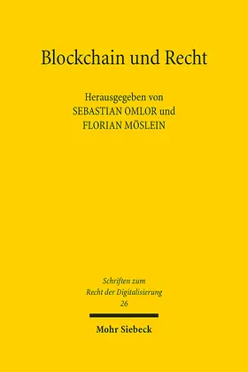 Omlor / Möslein |  Blockchain und Recht | Buch |  Sack Fachmedien