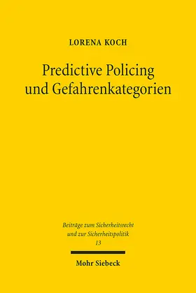 Koch | Predictive Policing und Gefahrenkategorien | E-Book | www2.sack.de