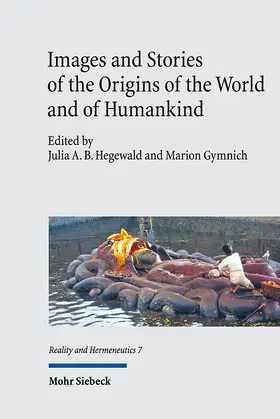 Hegewald / Gymnich |  Images and Stories of the Origins of the World and of Humankind | Buch |  Sack Fachmedien