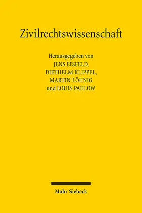 Eisfeld / Klippel / Löhnig |  Zivilrechtswissenschaft | Buch |  Sack Fachmedien