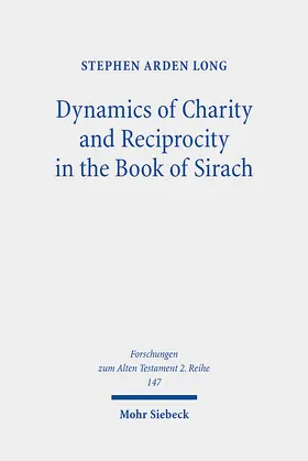 Long |  Dynamics of Charity and Reciprocity in the Book of Sirach | eBook | Sack Fachmedien