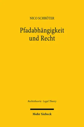 Schröter |  Pfadabhängigkeit und Recht | Buch |  Sack Fachmedien