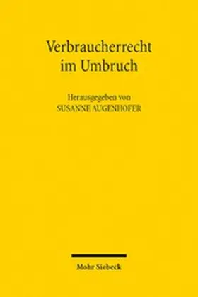 Augenhofer |  Verbraucherrecht im Umbruch | eBook | Sack Fachmedien