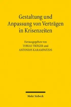 Karampatzos / Tröger |  Gestaltung und Anpassung von Verträgen in Krisenzeiten | eBook | Sack Fachmedien