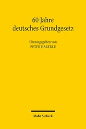 Häberle |  60 Jahre deutsches Grundgesetz | eBook | Sack Fachmedien