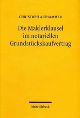 Althammer | Die Maklerklausel im notariellen Grundstückskaufvertrag | E-Book | sack.de