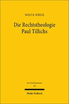 Wrege |  Die Rechtstheologie Paul Tillichs | eBook | Sack Fachmedien
