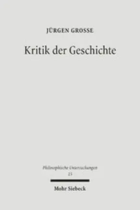 Große |  Kritik der Geschichte | eBook | Sack Fachmedien
