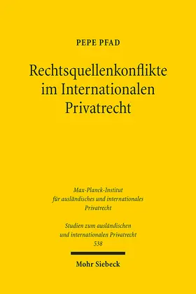 Pfad | Rechtsquellenkonflikte im Internationalen Privatrecht | E-Book | sack.de