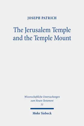 Patrich / Pat?rikh |  The Jerusalem Temple and the Temple Mount | Buch |  Sack Fachmedien