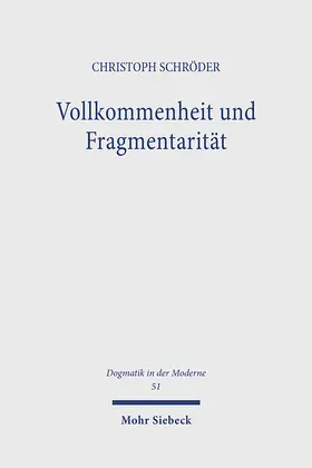 Schröder |  Vollkommenheit und Fragmentarität | eBook | Sack Fachmedien