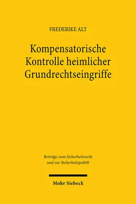 Alt |  Kompensatorische Kontrolle heimlicher Grundrechtseingriffe | eBook | Sack Fachmedien