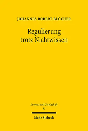 Blöcher |  Regulierung trotz Nichtwissen | Buch |  Sack Fachmedien