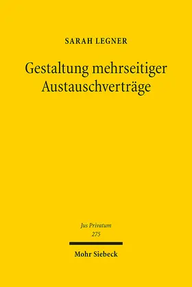 Legner |  Gestaltung mehrseitiger Austauschverträge | Buch |  Sack Fachmedien