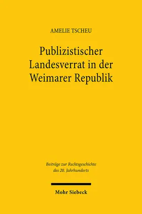 Tscheu |  Publizistischer Landesverrat in der Weimarer Republik | Buch |  Sack Fachmedien