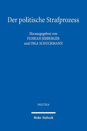 Jeßberger / Schuchmann |  Der politische Strafprozess | Buch |  Sack Fachmedien