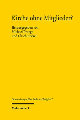 Droege / Heckel |  Kirche ohne Mitglieder? | Buch |  Sack Fachmedien