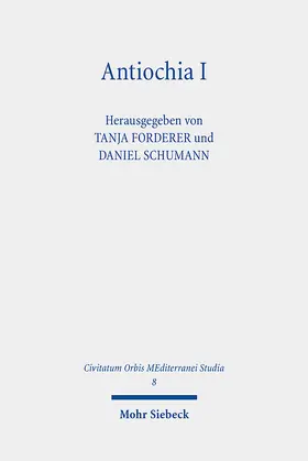 Forderer / Schumann |  Antiochia I | Buch |  Sack Fachmedien