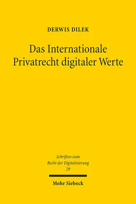 Dilek |  Das Internationale Privatrecht digitaler Werte | Buch |  Sack Fachmedien