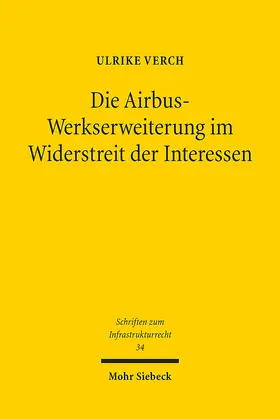 Verch | Die Airbus-Werkserweiterung im Widerstreit der Interessen | Buch | 978-3-16-164035-3 | sack.de