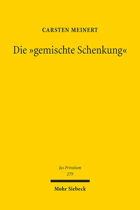 Meinert |  Die "gemischte Schenkung" | eBook | Sack Fachmedien