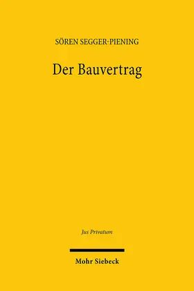 Segger-Piening |  Der Bauvertrag | Buch |  Sack Fachmedien
