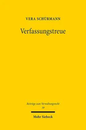 Schürmann |  Verfassungstreue | Buch |  Sack Fachmedien