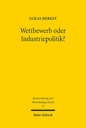 Herget | Wettbewerb oder Industriepolitik? | E-Book | www2.sack.de