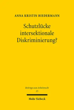 Biedermann |  Schutzlücke intersektionale Diskriminierung? | eBook | Sack Fachmedien