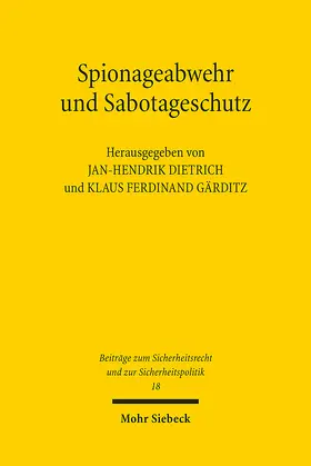 Dietrich / Gärditz |  Spionageabwehr und Sabotageschutz | Buch |  Sack Fachmedien