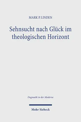 Linden |  Sehnsucht nach Glück im theologischen Horizont | Buch |  Sack Fachmedien
