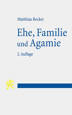 Becker |  Ehe, Familie und Agamie | eBook | Sack Fachmedien