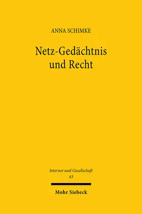Schimke |  Netz-Gedächtnis und Recht | Buch |  Sack Fachmedien