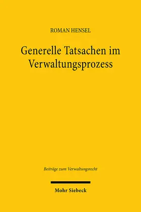 Hensel |  Generelle Tatsachen im Verwaltungsprozess | Buch |  Sack Fachmedien