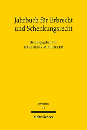 Muscheler |  Jahrbuch für Erbrecht und Schenkungsrecht | Buch |  Sack Fachmedien
