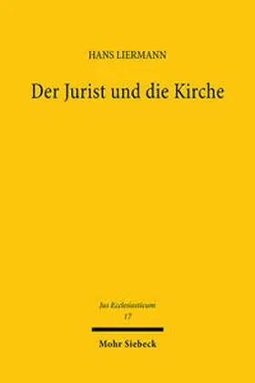 Liermann |  Der Jurist und die Kirche | Buch |  Sack Fachmedien